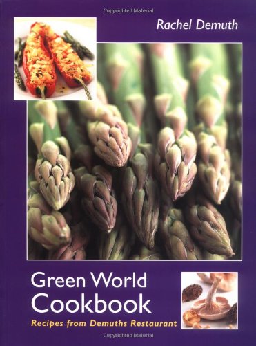 Green World Cookbook. Recipes from Demuths Restaurant