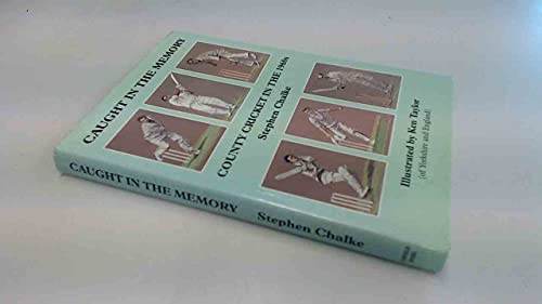 Beispielbild fr Caught in the Memory: County Cricket in the 1960s zum Verkauf von WorldofBooks