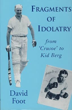 Beispielbild fr Fragments of Idolatry: From Crusoe to Kid Berg zum Verkauf von WorldofBooks