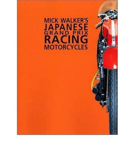 9780953131181: Mick Walker's Japanese Grand Prix Racing Motorcycles: v. 5 (Racing S.)