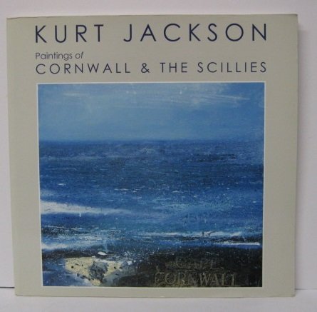 Paintings of Cornwall and the Scillies (9780953137015) by Jackson, Kurt