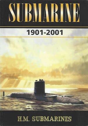 Beispielbild fr Submarine 1901-2001 HM Submarines zum Verkauf von WORLD WAR BOOKS