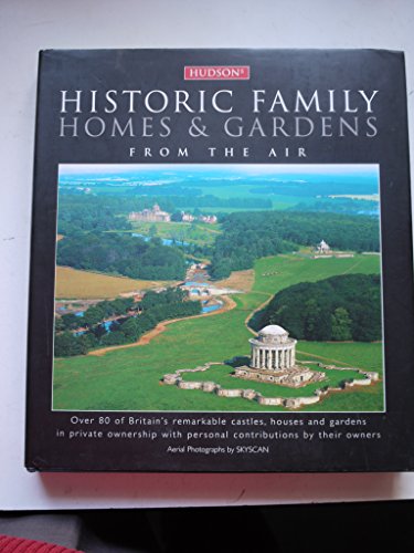 Stock image for Historic Family Homes and Gardens : From the Air for sale by Better World Books