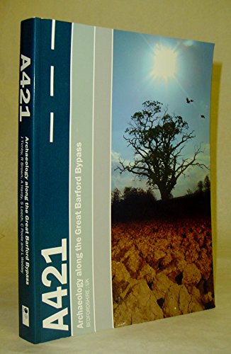 Imagen de archivo de Settlement on the Bedfordshire Claylands: Archaeology Along the A421 Great Barford Bypass a la venta por Revaluation Books