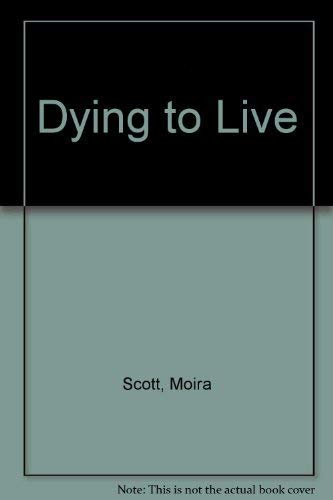 Beispielbild fr Dying to Live zum Verkauf von WorldofBooks