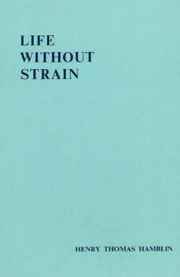 9780953159796: Life without Strain: Third Edition