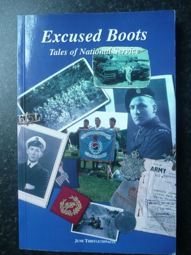 Stock image for Excused Boots: Tales of a National Service for sale by WorldofBooks