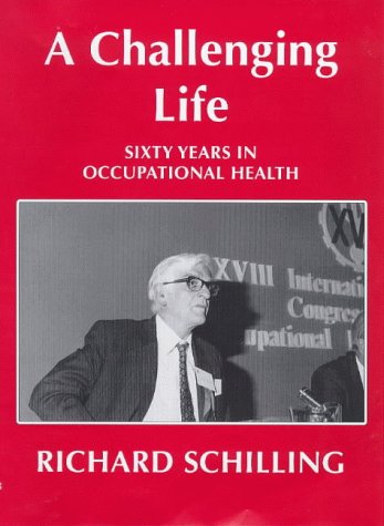 Beispielbild fr A Challenging Life Sixty Years in Occupational Health zum Verkauf von Primrose Hill Books BA