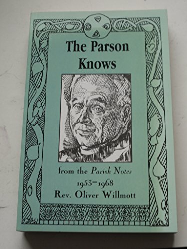 Beispielbild fr The Parson Knows: From the Parish Notes 1953-68 zum Verkauf von WorldofBooks