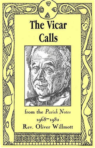 9780953180288: The Vicar Calls: From the Parish Notes 1968-1982
