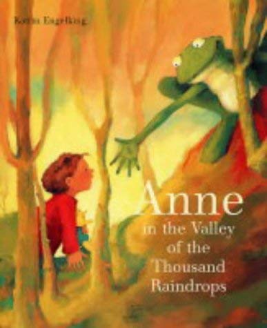 Anne in the Valley of the Thousand Raindrops (9780953183029) by Katrin Engelking