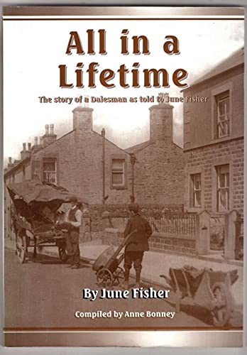 Beispielbild fr All in a Lifetime": the Story of a Dalesman as Told to June Fisher zum Verkauf von WorldofBooks