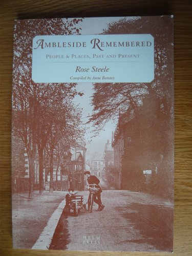 Beispielbild fr Ambleside Remembered: People and Places, Past and Present zum Verkauf von WorldofBooks