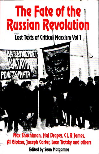 Stock image for Fate of the Russian Revolution: v. 1: Lost Texts of Critical Marxism for sale by Reuseabook