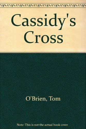 Cassidy's Cross (9780953187515) by O'BRIEN, Tom