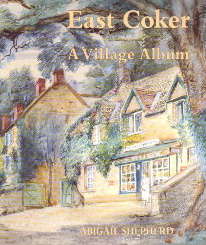 East Coker. A Village Album.
