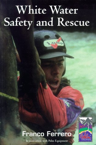 Beispielbild fr White Water Safety and Rescue zum Verkauf von WorldofBooks