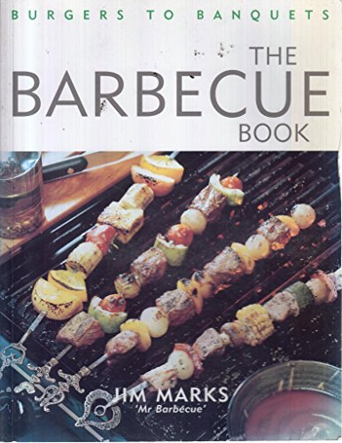 9780953196210: The Barbecue Book: Burgers to Banquets