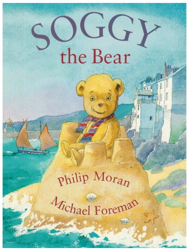 Beispielbild fr Soggy the Bear zum Verkauf von WorldofBooks