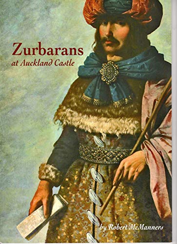 Stock image for Zurbarans at Auckland Castle for sale by WorldofBooks