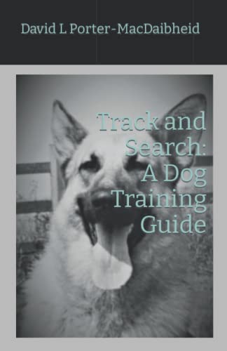 Imagen de archivo de Track and Search: A Dog Training Guide a la venta por GreatBookPrices