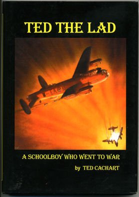 Ted The Lad: A Schoolboy Who Went to War