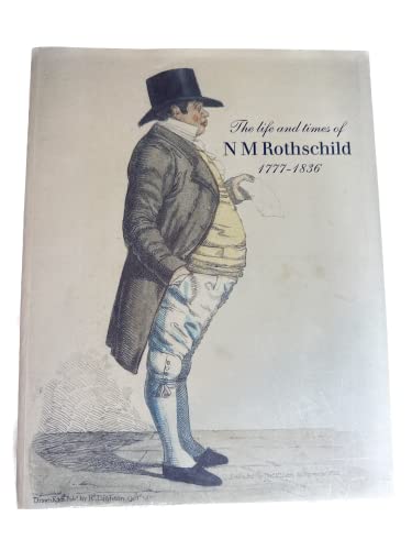 Beispielbild fr Life and Times of N.M.Rothschild 1777-1836 zum Verkauf von WorldofBooks