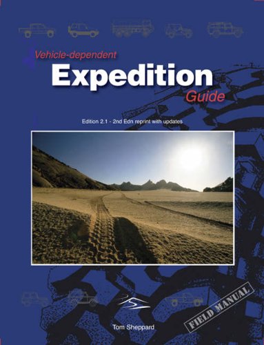 Stock image for Vehicle-dependent Expedition Guide Field Manual for sale by Bookfinder-General