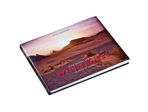 Stock image for The Nobility of Wilderness Travels in Algeria 1 for sale by PBShop.store US