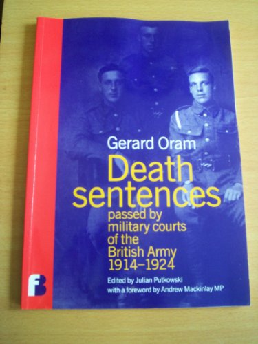 Beispielbild fr Death Sentences Passed by Military Courts of the British Army 1914-1924 zum Verkauf von WorldofBooks