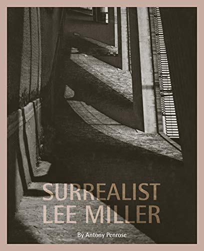 Imagen de archivo de Surrealist Lee Miller Penrose, Antony a la venta por LIVREAUTRESORSAS