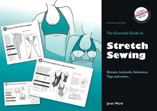9780953239566: The Essential Guide to Stretch Sewing: Dresses.Leotards, Swimwear, Tops & More: 4 (Essential Guides)