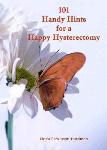 Stock image for 101 Handy Hints for a Happy Hysterectomy for sale by WorldofBooks