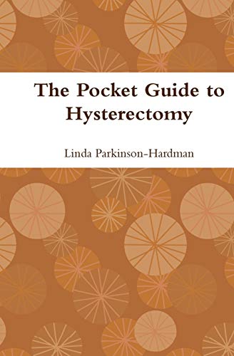 Stock image for The Pocket Guide to Hysterectomy for sale by MusicMagpie