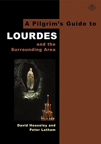 Stock image for A Pilgrim's Guide to Lourdes: And the Surrounding Area for sale by ThriftBooks-Atlanta