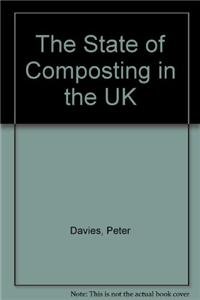 The State of Composting in the UK (9780953254668) by Peter Davies