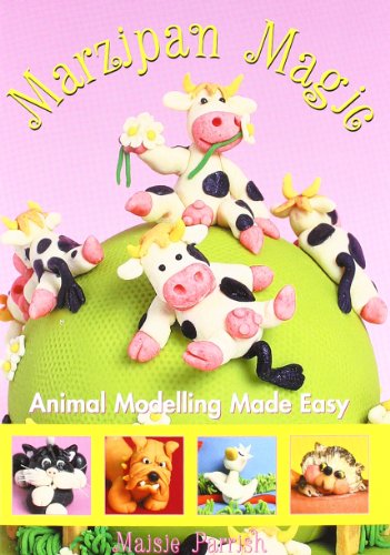 Stock image for Marzipan Magic: Animal Modelling Made Easy for sale by Goldstone Books