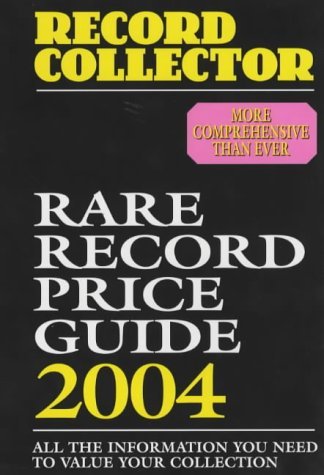 Beispielbild fr Rare Record Price Guide 2004 (Record Collector Magazine) zum Verkauf von AwesomeBooks