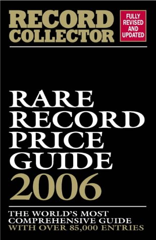 Beispielbild fr Rare Record Price Guide 2006 zum Verkauf von AwesomeBooks
