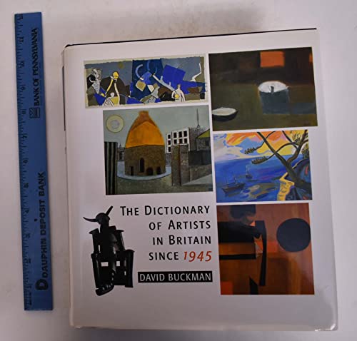 Stock image for Dictionary of Artists in Britain since 1945 for sale by Better World Books Ltd