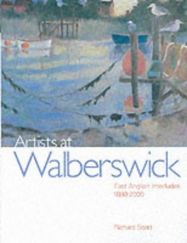Stock image for Artists at Walberswick: East Anglian Interludes 1880-2000 for sale by WorldofBooks