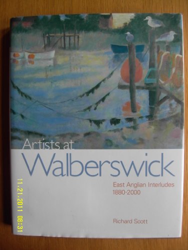 9780953260942: Artists at Walberswick: East Anglian interludes 1880-2000
