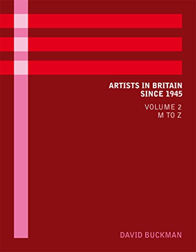 ARTISTS IN BRITAIN SINCE 1945 (Two Volume set)