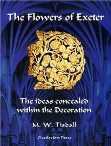 9780953265220: The Flowers of Exeter: The Ideas Concealed within the Decoration