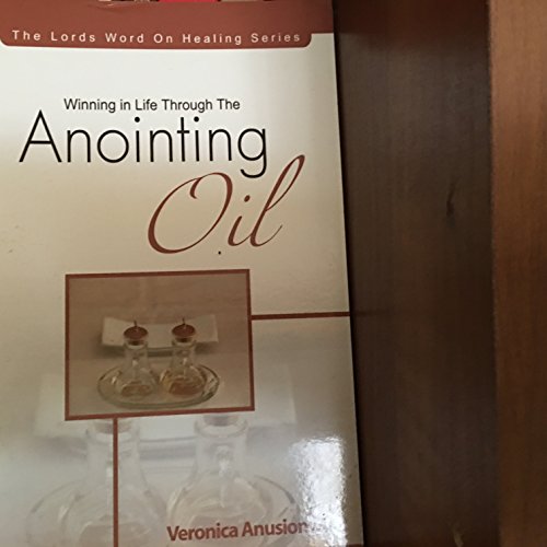 9780953269884: Winning in Life through the Anointing Oil