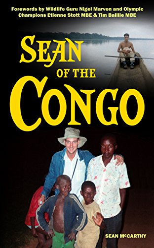 Beispielbild fr SEAN OF THE CONGO: The Trailblazing Adventure that Became a Congolese Legend zum Verkauf von WorldofBooks