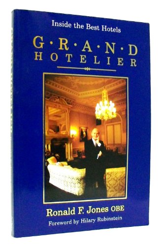 Stock image for Grand Hotelier: Inside the Best Hotels for sale by WorldofBooks