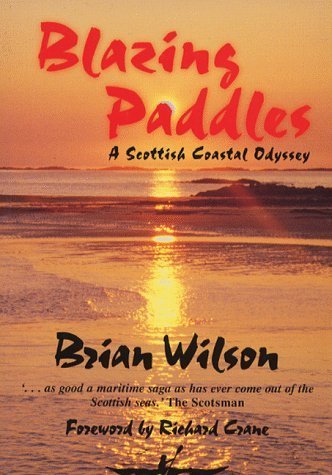 Imagen de archivo de Blazing Paddles: A Scottish Coastal Odyssey a la venta por WorldofBooks