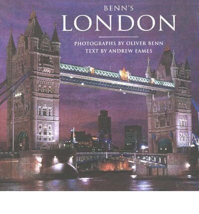 Imagen de archivo de Benn's London : Everyone's London, Culture, Leisure, Trading and Shopping, Pads and Palaces, Rural London, the River a la venta por Better World Books