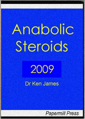 Anabolic Steroids 2009 (9780953279319) by James, Dr. Ken